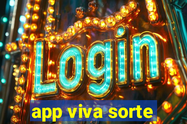 app viva sorte